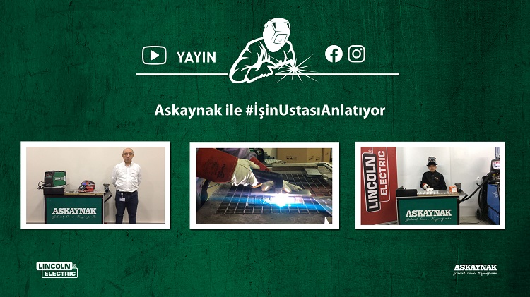 Lincoln Electric Türkiye #işinustasıanlatıyor Serisi ile Kaynak Sektörüne Katkı Sunuyor